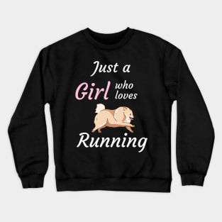 Just a girl who loves running Crewneck Sweatshirt